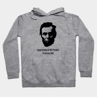 Birthday of the 16th President of the United States Hoodie